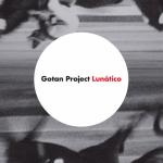 artist image Gotan Project Una Música Brutal La Revancha del Tango