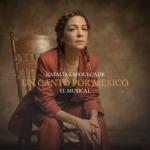 album image hasta la raiz 2015 Un Canto por México - El Musical