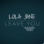 album image Leave You (Dimen5ions & DJ Alejandro Bachata Remix) Leave You (feat. Randy Wisky) - Single