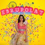 album image Ebru Polat - Hava Cok Sicak 2017 (YeNi) Hava Çok Sıcak - Single