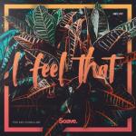 album image I Feel That I Feel That (feat. Kayl & Carla Jam) - Single