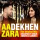 Shashwat Singh, Nikhita Gandhi - Aa Dekhen Zara
