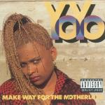 album image You Can't Play with My Yo-Yo (feat. Ice Cube) Make Way for the Motherlode
