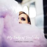album image Circle 6 (Pianina Recording) My Body of Preludes