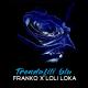 Loli Loka feat. Franko - Trendafili blu