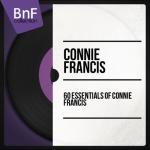 album image Drop It Joe 60 Essentials of Connie Francis (Mono Version)