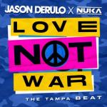 album image Love Not War (The Tampa Beat) Love Not War (The Tampa Beat) - Single