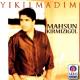 MAHSUM KIRMIZIGUL - YIKILMADIM