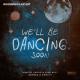 Dimitri Vegas & Like Mike, Azteck, Angemi - We'll Be Dancing Soon