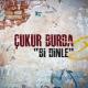 Çukur Burda - Bi Dinle (Çukur 131.Bölüm)