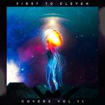 album image "How You Remind Me" - Nickelback (Cover by First to Eleven) Covers, Vol. 11