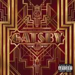 album image 100$ Bill The Great Gatsby (Music From Baz Luhrmann's Film)