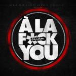 album image A la Fuck You A la Fuck You
