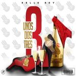 poster Uno Dos Tres (Remix) ft. 2 Milly Uno Dos Tres