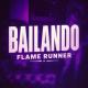 Flane Runner - BAILANDO - Extremely Slowed